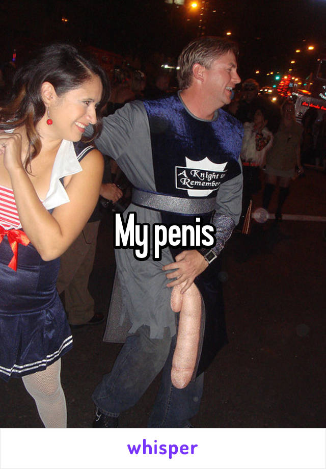 My penis