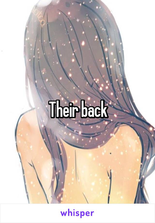 Their back