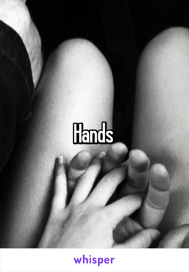 Hands 