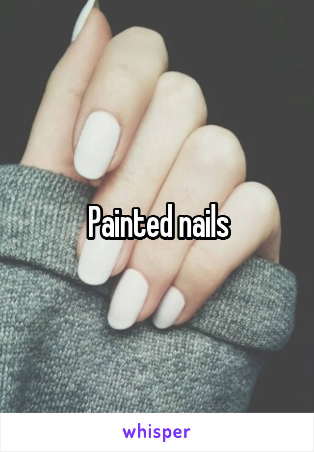 Painted nails