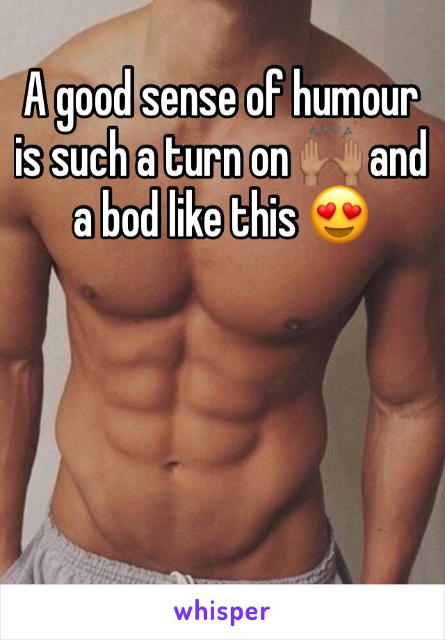 A good sense of humour is such a turn on 🙌🏽 and a bod like this 😍