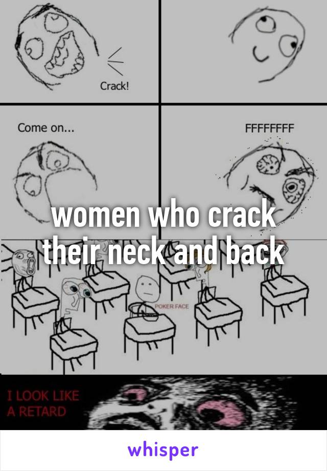 women who crack their neck and back