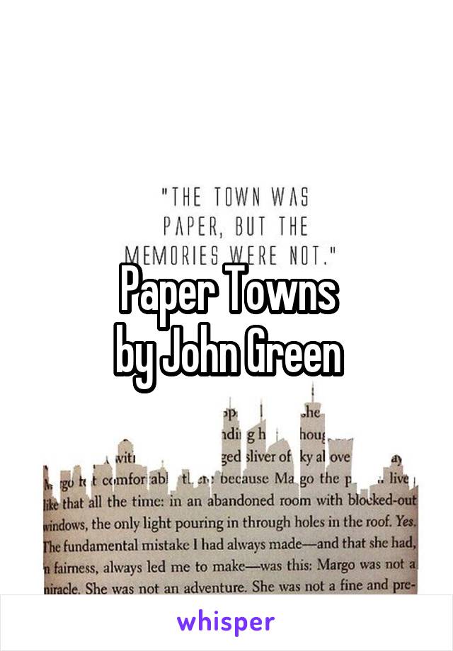Paper Towns
by John Green