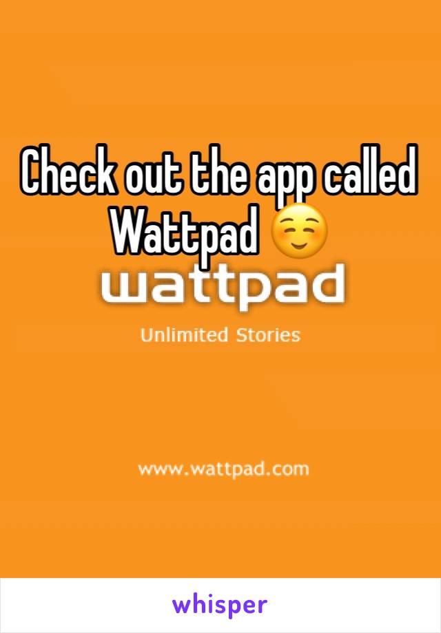 Check out the app called Wattpad ☺️