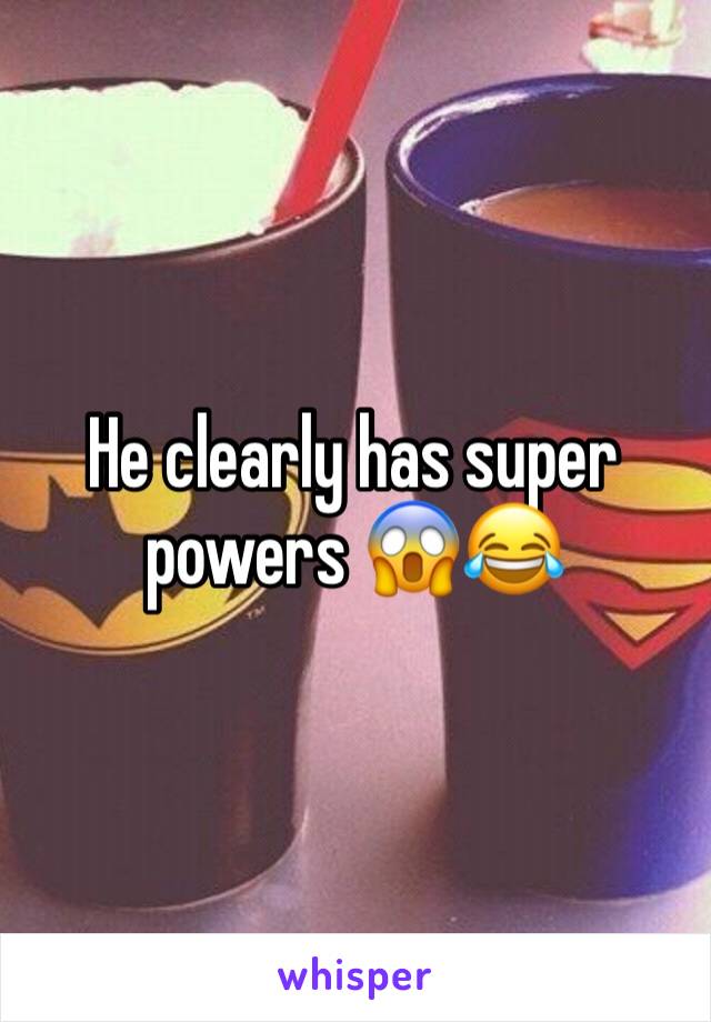 He clearly has super powers 😱😂
