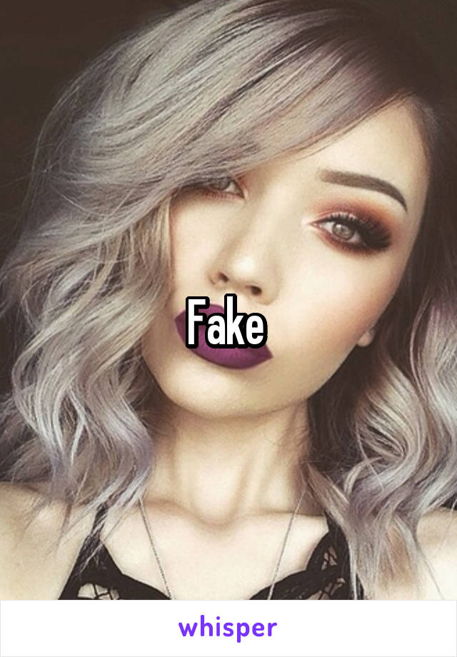 Fake 