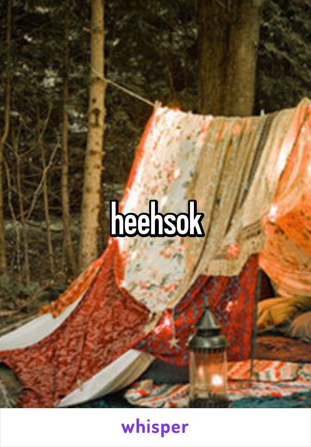 heehsok