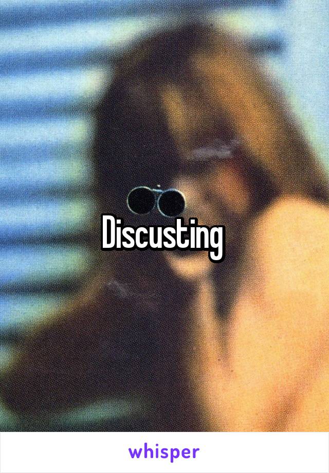 Discusting 