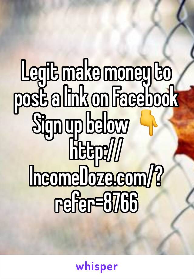 Legit make money to post a link on Facebook 
Sign up below 👇
http://IncomeDoze.com/?refer=8766