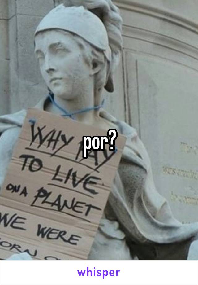 por?