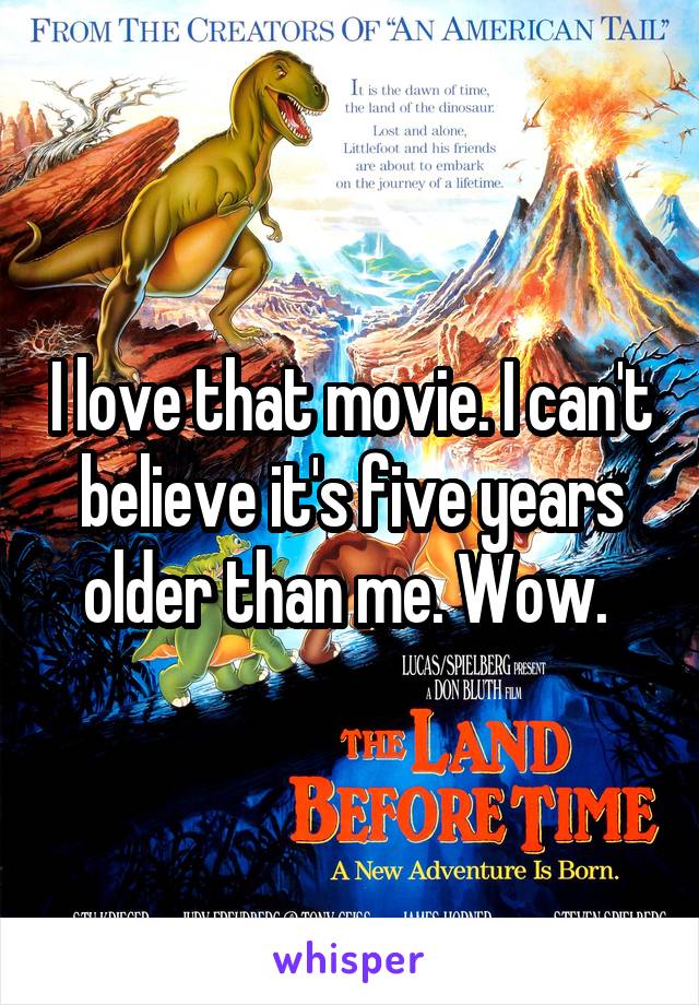 I love that movie. I can't believe it's five years older than me. Wow. 