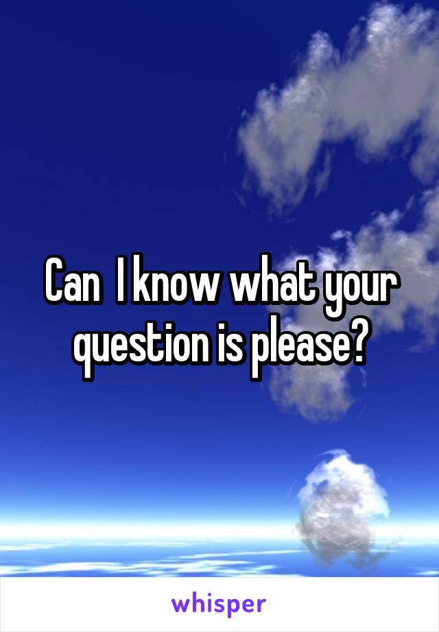 Can  I know what your question is please?