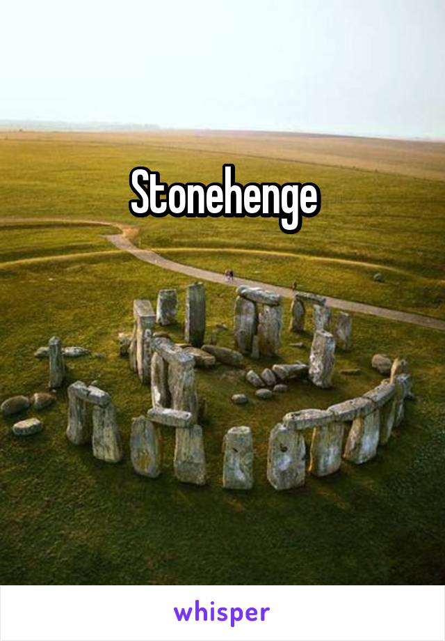 Stonehenge



