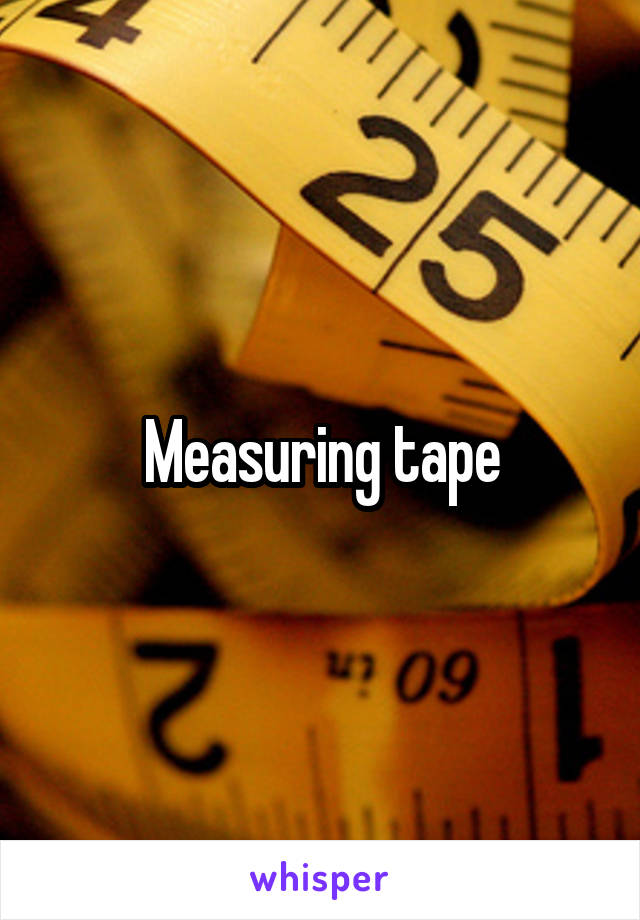 Measuring tape