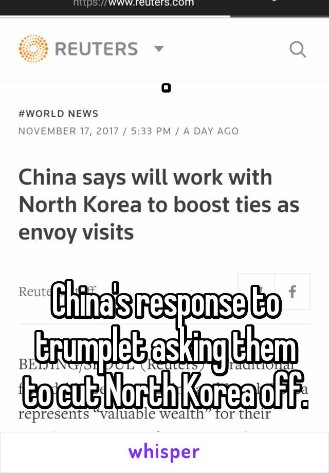 .




China's response to trumplet asking them to cut North Korea off.