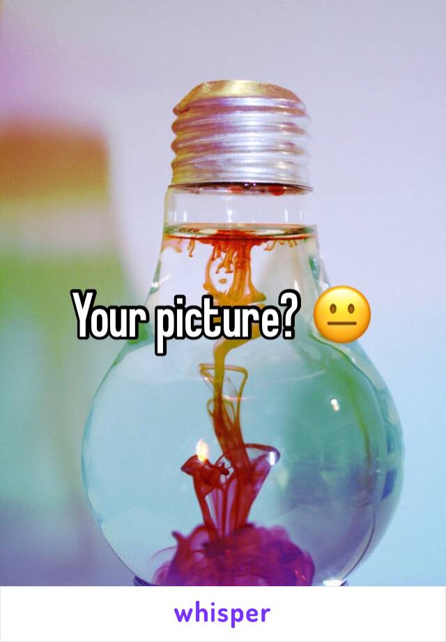 Your picture? 😐
