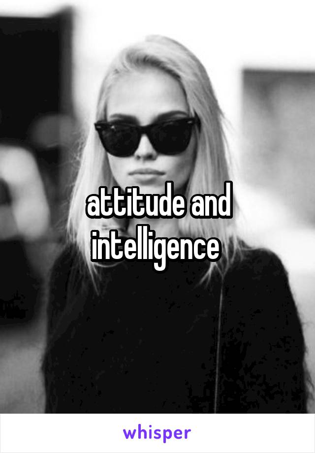 attitude and intelligence 