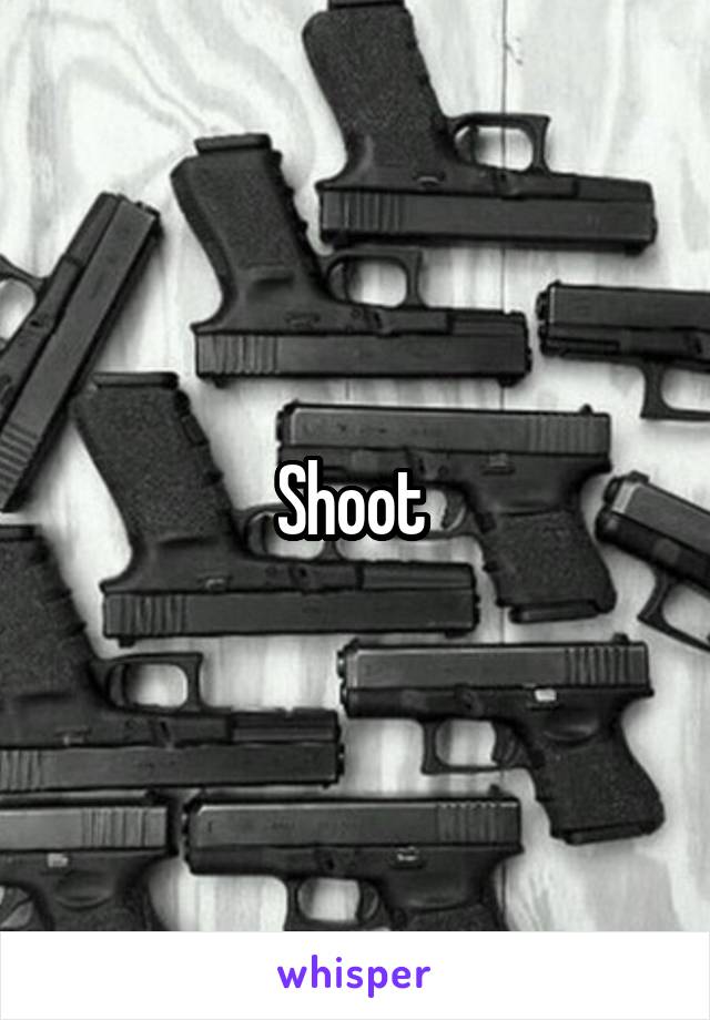 Shoot 