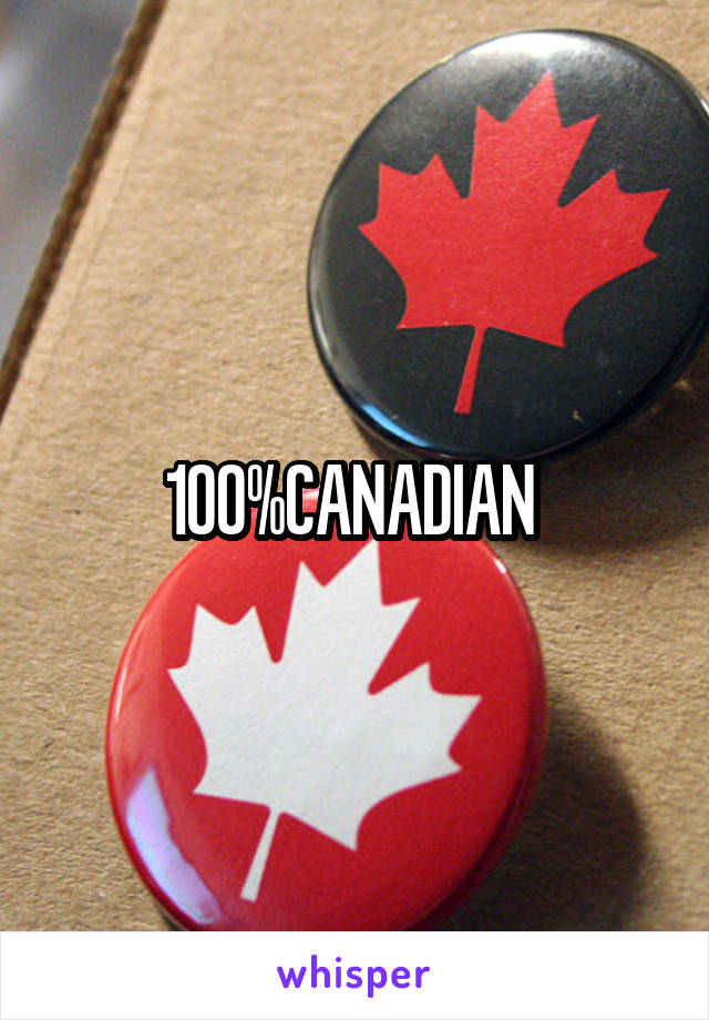 100%CANADIAN 