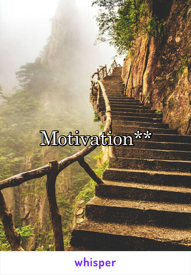 Motivation**