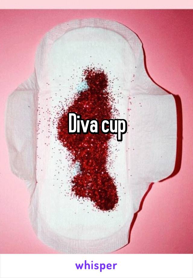 Diva cup
