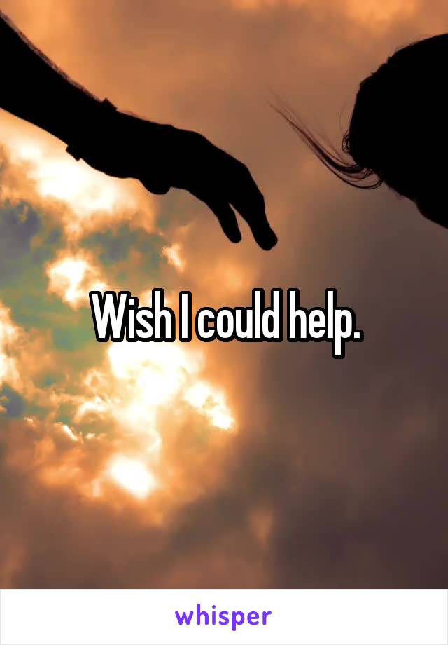 Wish I could help.