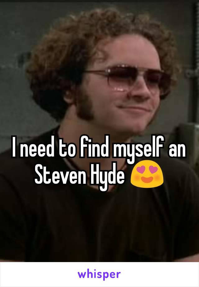I need to find myself an Steven Hyde 😍