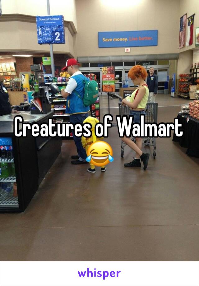Creatures of Walmart 😂 