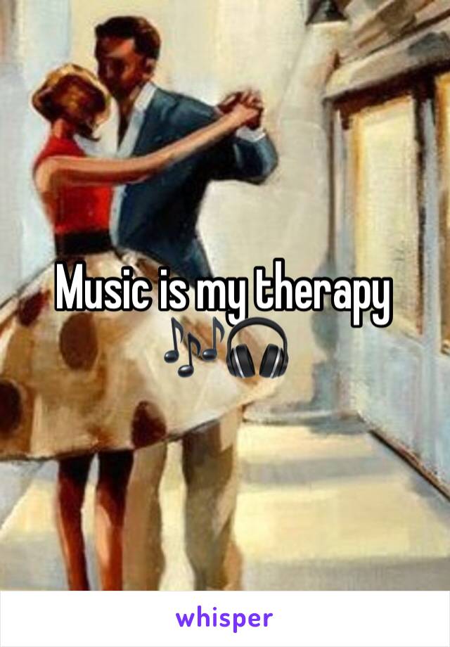 Music is my therapy 🎶🎧