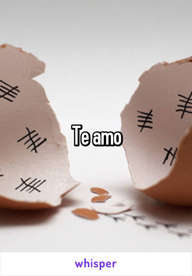 Te amo