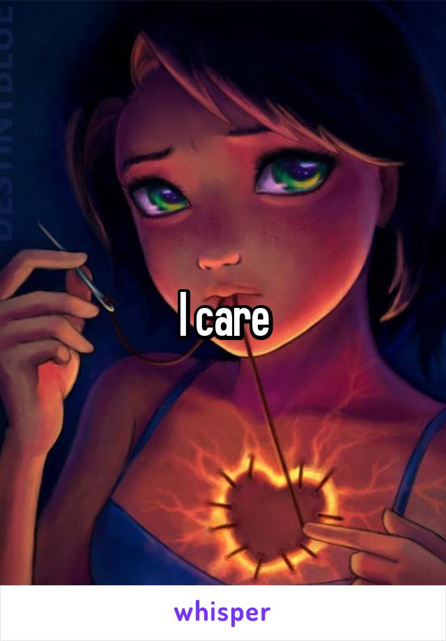 I care