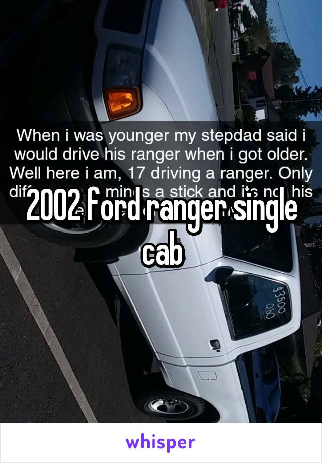 2002 ford ranger single cab