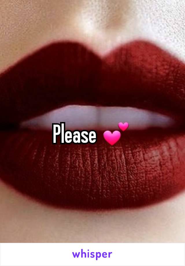 Please 💕