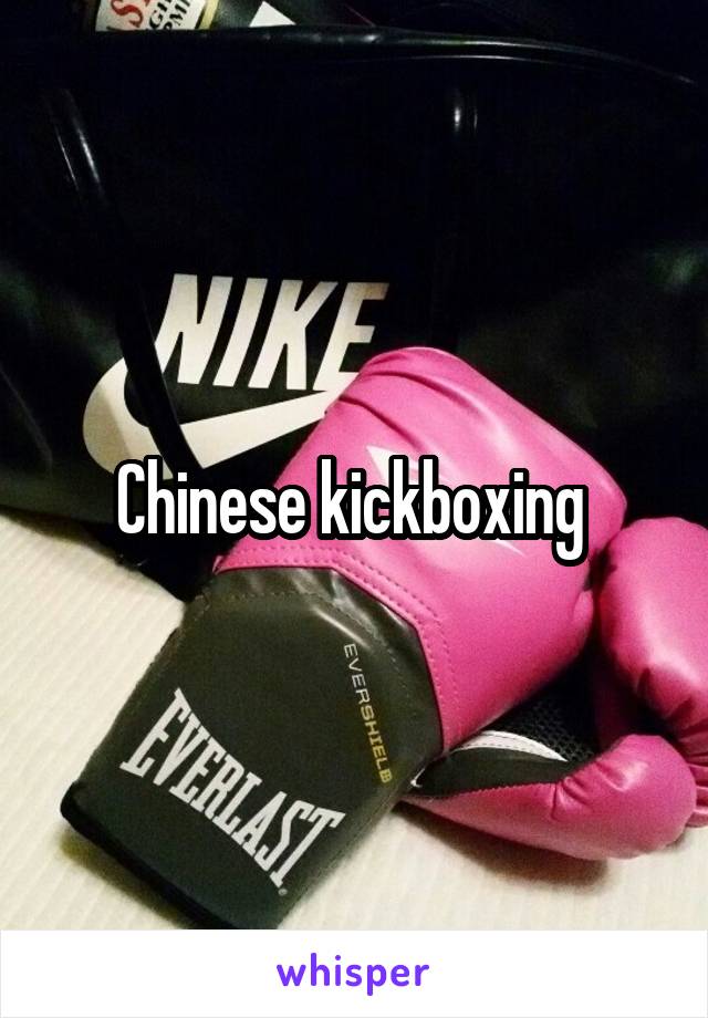 Chinese kickboxing 