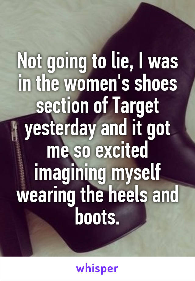 Not going to lie, I was in the women's shoes section of Target yesterday and it got me so excited imagining myself wearing the heels and boots.