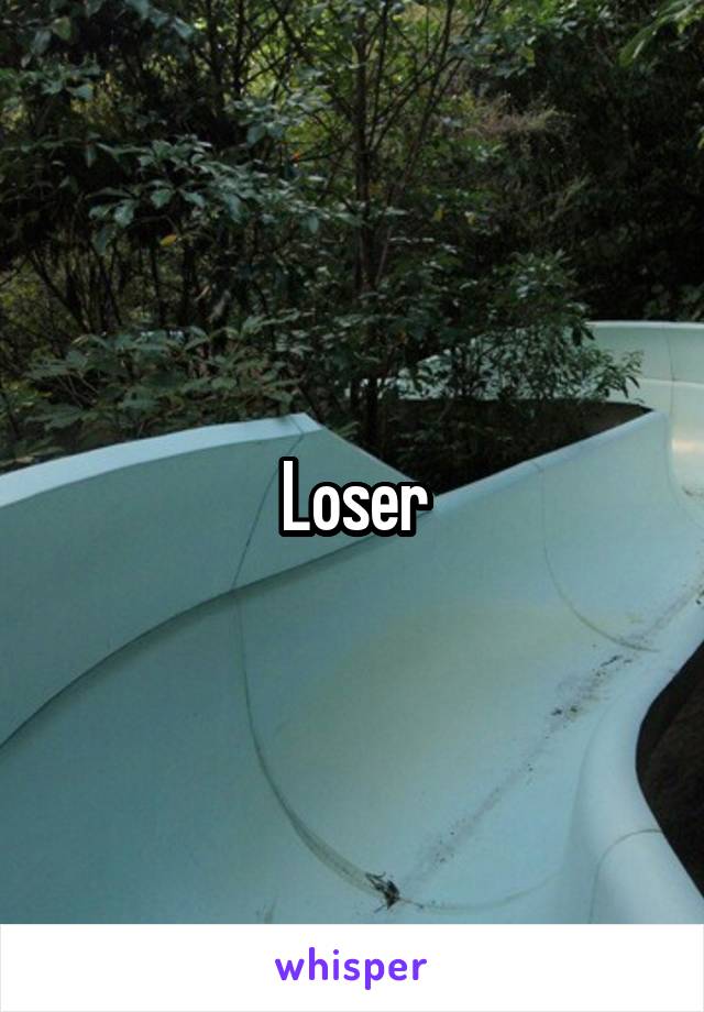 Loser