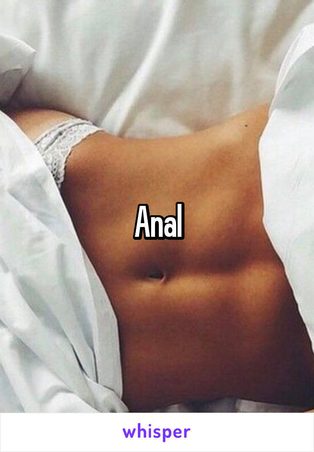 Anal