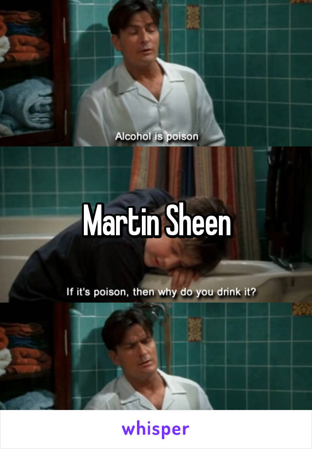 Martin Sheen