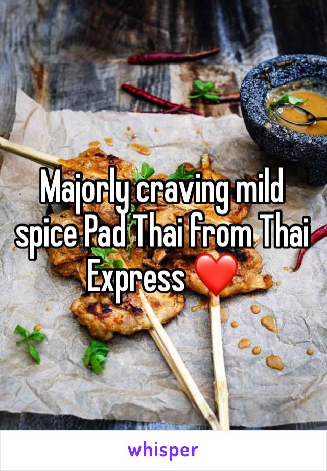 Majorly craving mild spice Pad Thai from Thai Express ❤️