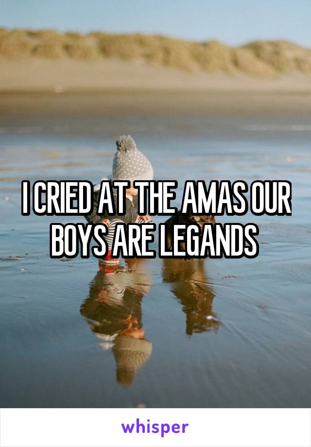 I CRIED AT THE AMAS OUR BOYS ARE LEGANDS 