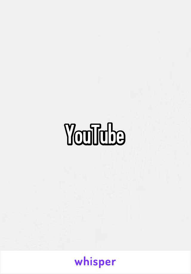 YouTube 