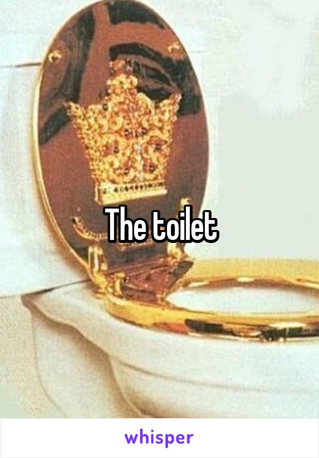 The toilet