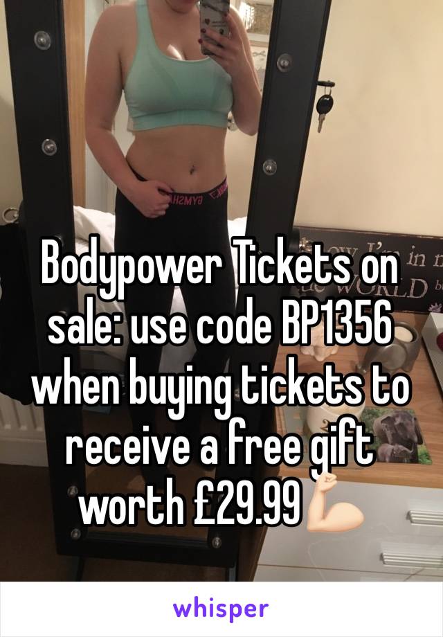 Bodypower Tickets on sale: use code BP1356 when buying tickets to receive a free gift worth £29.99💪🏻