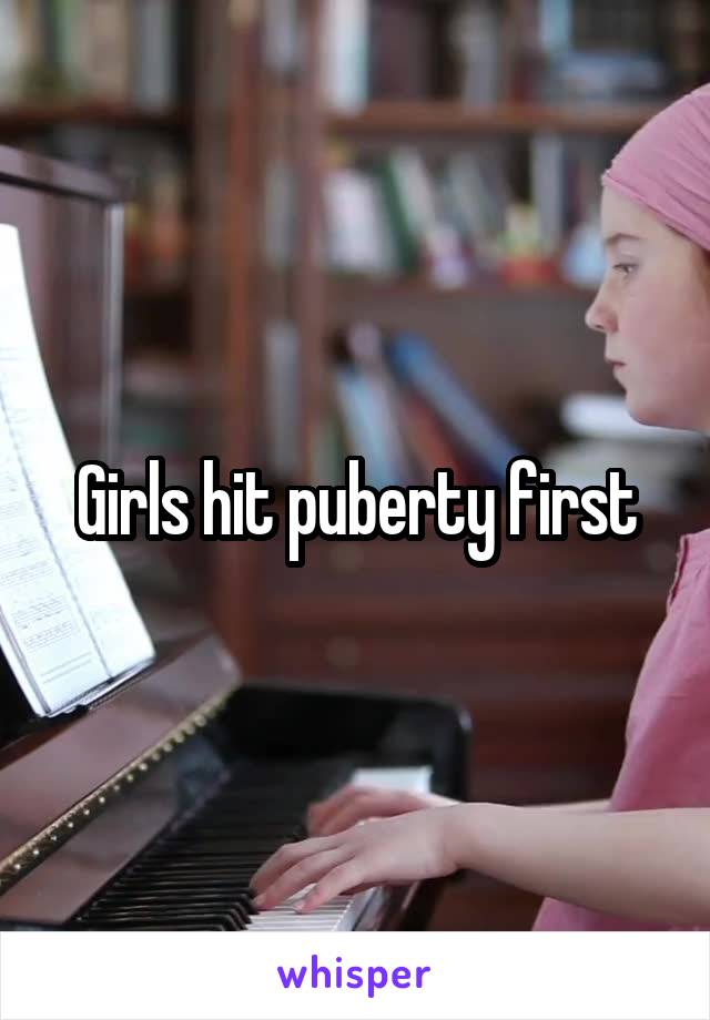 Girls hit puberty first