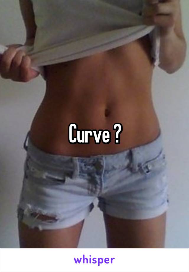 Curve ?