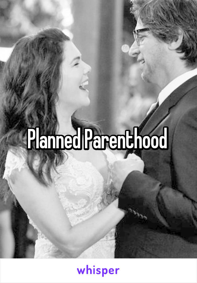 Planned Parenthood 