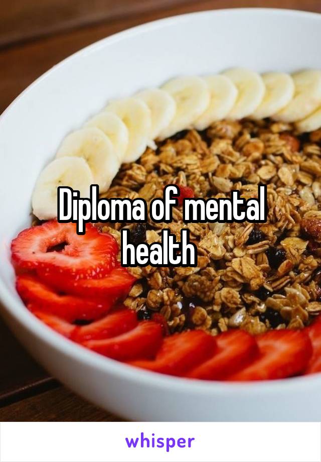 Diploma of mental health 