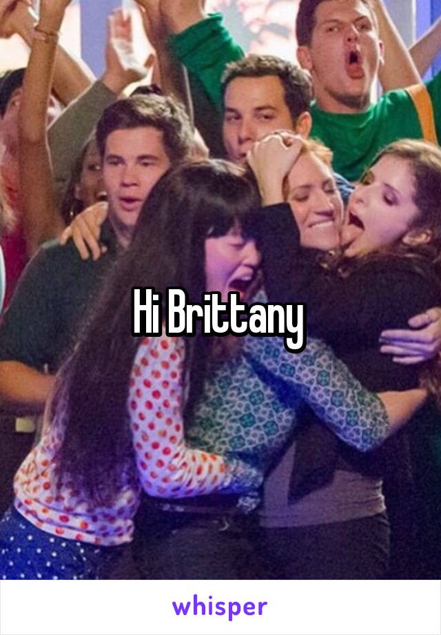 Hi Brittany 