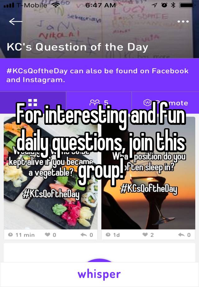 For interesting and fun daily questions, join this group!