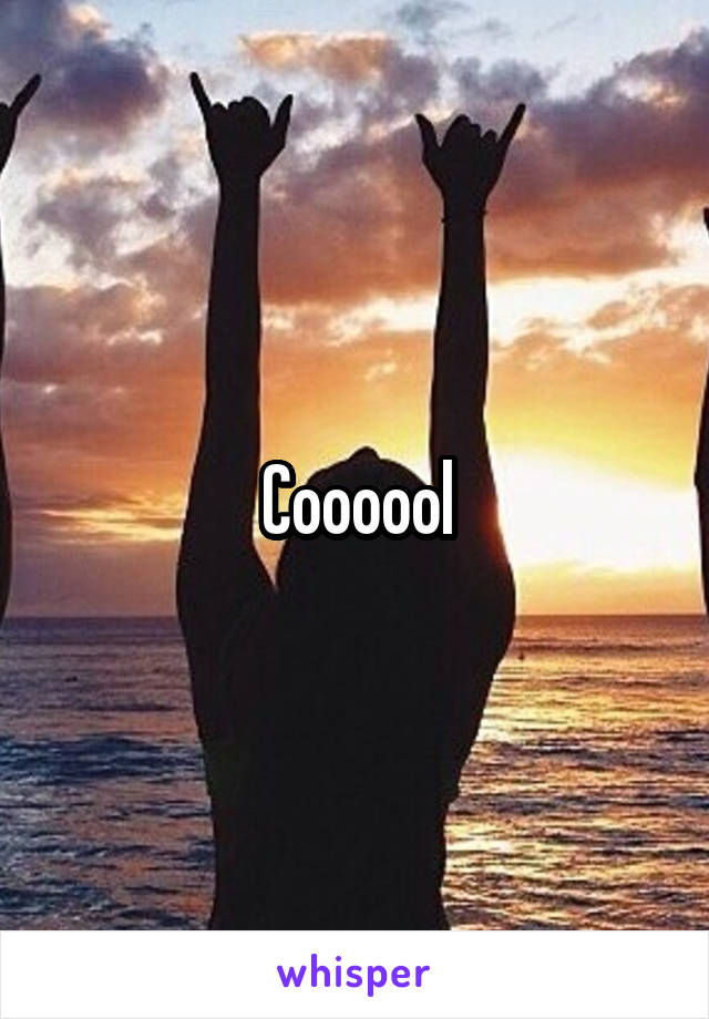 Coooool